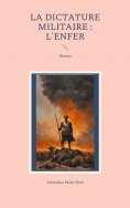 ebook: La dictature militaire : l'enfer