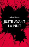 ebook: Juste avant la nuit