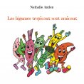 eBook: Les légumes tropicaux sont amicaux
