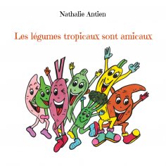 eBook: Les légumes tropicaux sont amicaux