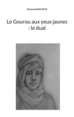 eBook: Le Gourou aux yeux jaunes : le dual