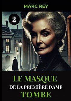 ebook: Le Masque de la Première Dame Tombe