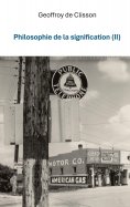 ebook: Philosophie de la signification II