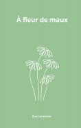 eBook: À fleur de maux
