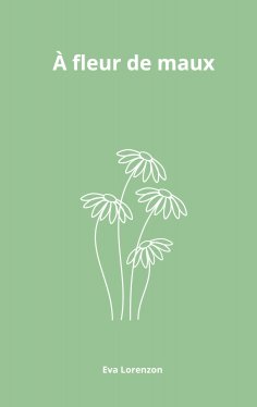 eBook: À fleur de maux