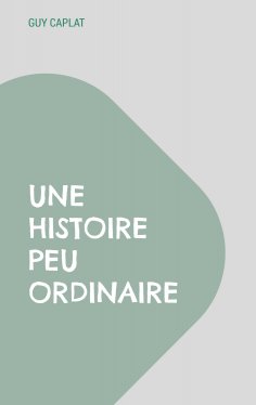 eBook: Une histoire peu ordinaire