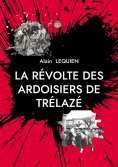 ebook: La révolte des ardoisiers de Trélazé