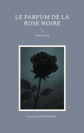 eBook: Le parfum de la rose noire
