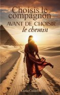 ebook: Choisis le compagnon avant de choisir le chemin