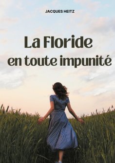 eBook: Le Floride en toute impunité