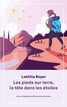 ebook: Les pieds sur terre, la tête dans les étoiles