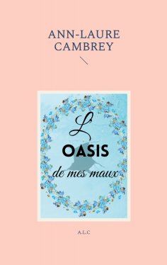 eBook: L'oasis de mes maux