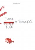 ebook: Sans / 100 = Titre (s)