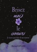 ebook: Brisez-moi le coeur