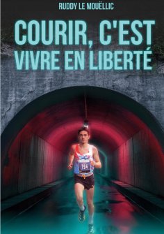 eBook: Courir, c'est vivre en liberté