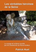 ebook: Les véritables héroïnes de la Seine