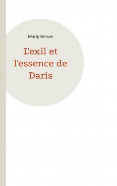 ebook: L'exil et l'essence de Daris