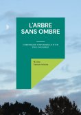 ebook: L'Arbre Sans Ombre