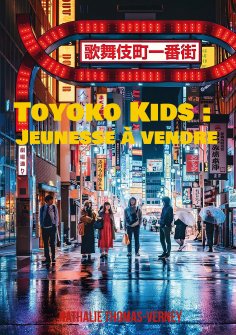 eBook: Toyoko Kids : Jeunesse à vendre