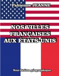 ebook: Nos villes françaises aux États-Unis
