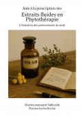 eBook: Aide à la prescription des extraits fluides en phytothérapie
