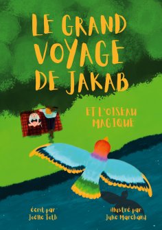eBook: Le Grand Voyage de Jakab et l'Oiseau Magique