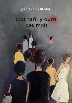 ebook: Tant qu'il y aura des mots