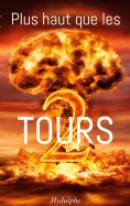 ebook: Plus haut que les 2 tours