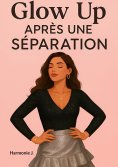 ebook: Glow Up après une séparation