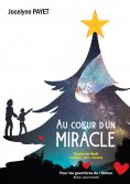 eBook: Au coeur d'un Miracle