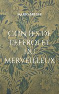 ebook: Contes de l'effroi et du merveilleux