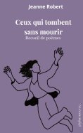 ebook: Ceux qui tombent sans mourir