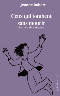 ebook: Ceux qui tombent sans mourir
