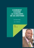 eBook: Comment choisir le Conjoint de sa Destinée