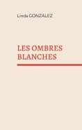 eBook: Les ombres blanches