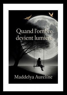 eBook: Quand l'ombre devient lumière