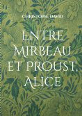 eBook: Entre Mirbeau et Proust, Alice