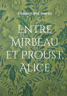 eBook: Entre Mirbeau et Proust, Alice