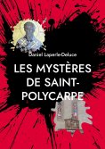 eBook: Les mystères de Saint-Polycarpe