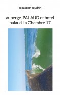 ebook: auberge  palaud et hotel palaud La Chambre 17