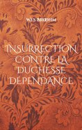 eBook: Insurrection contre la duchesse dépendance