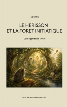 ebook: Le herisson et la foret initiatique