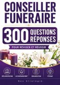 ebook: Conseiller funéraire - 300 questions réponses