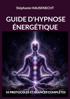 ebook: Guide d'hypnose énergétique
