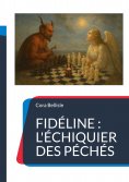 ebook: Fidéline : l'échiquier des péchés