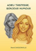 ebook: Adieu tristesse, bonjour humour