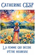 eBook: La femme qui décide d'être heureuse