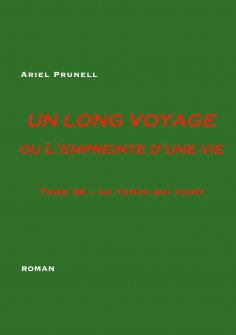 ebook: Un long voyage ou l'empreinte d'une vie tome 36