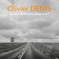 ebook: Au bout de la route, seras-tu là ?
