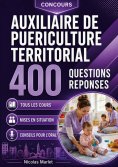 ebook: Auxiliaire de Puériculture Territorial 400 questions réponses
